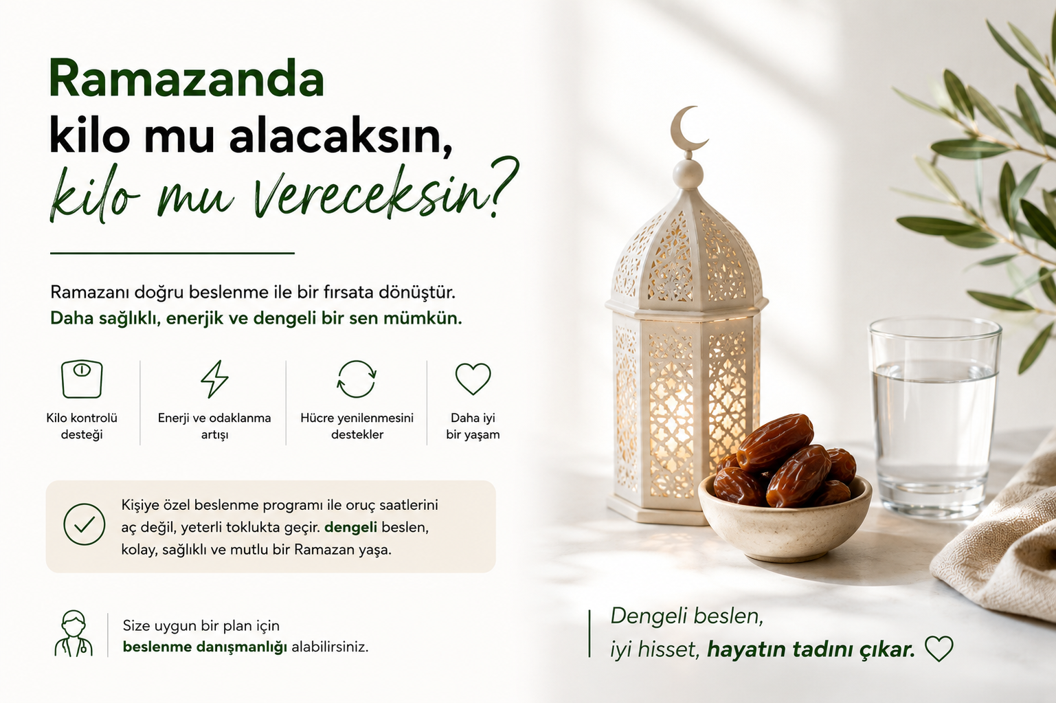 Ramazanda Kilo mu Alacaksın, Kilo mu Vereceksin?